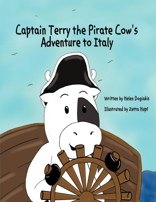 Captain Terry the Pirate Cow’s Adventure to Italy