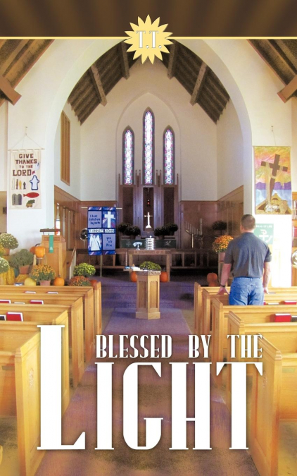 Blessed by the Light