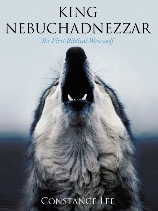 KING NEBUCHADNEZZAR