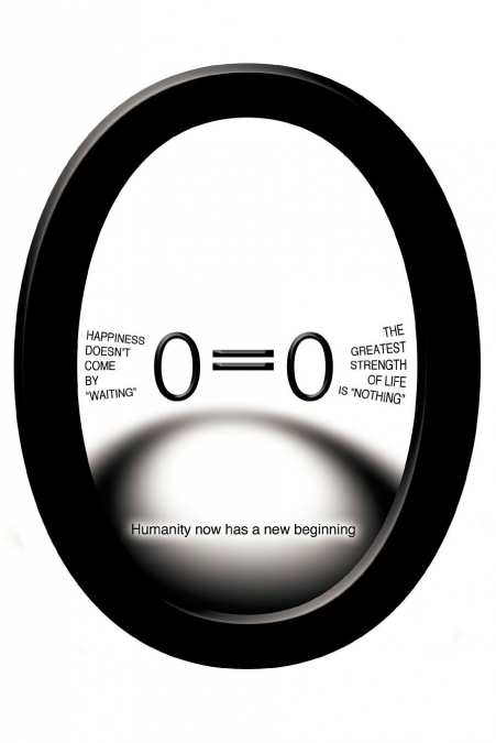 Happiness doesn’t come by 'waiting' The greatest strength of life is 'nothing' O=O