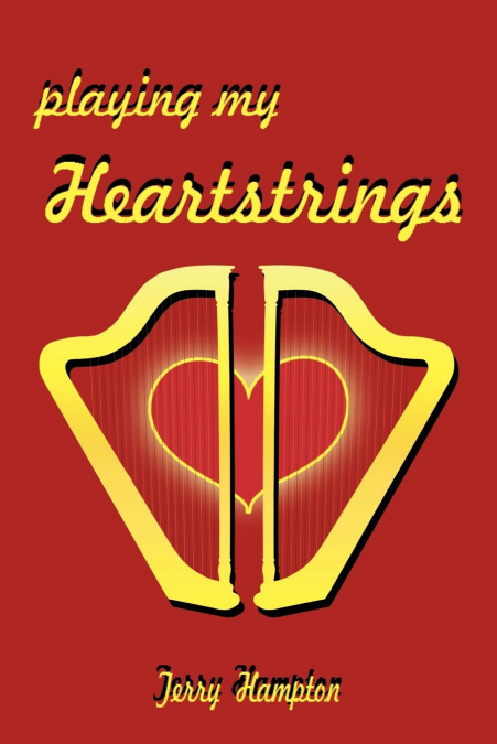 Playing My Heartstrings