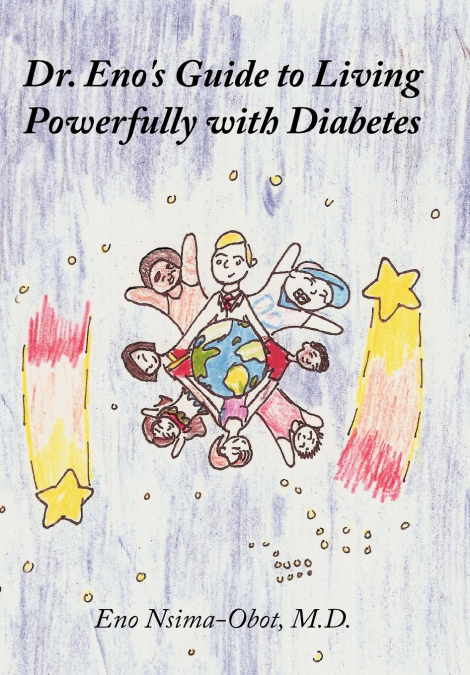 Dr. Eno’s Guide to Living Powerfully with Diabetes