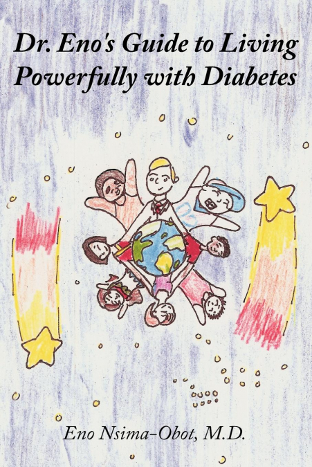 Dr. Eno’s Guide to Living Powerfully with Diabetes