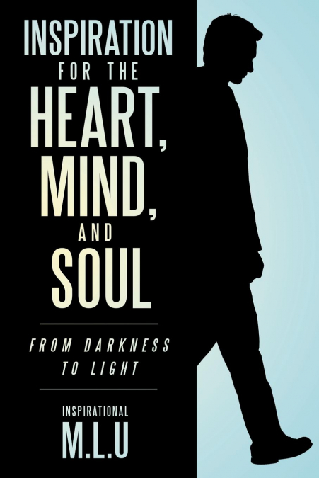 Inspiration for the Heart, Mind, and Soul