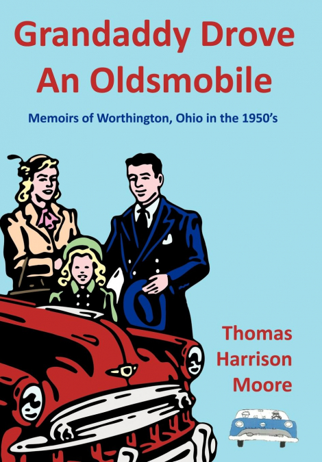 Grandaddy Drove an Oldsmobile