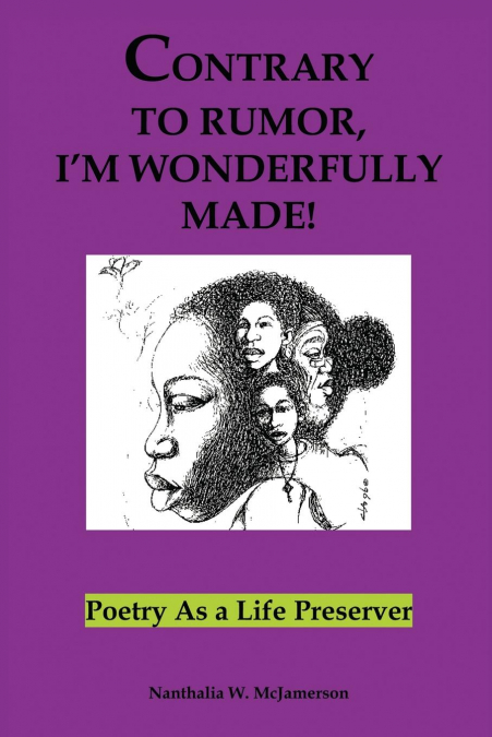 Contrary to Rumor, I’m Wonderfully Made!