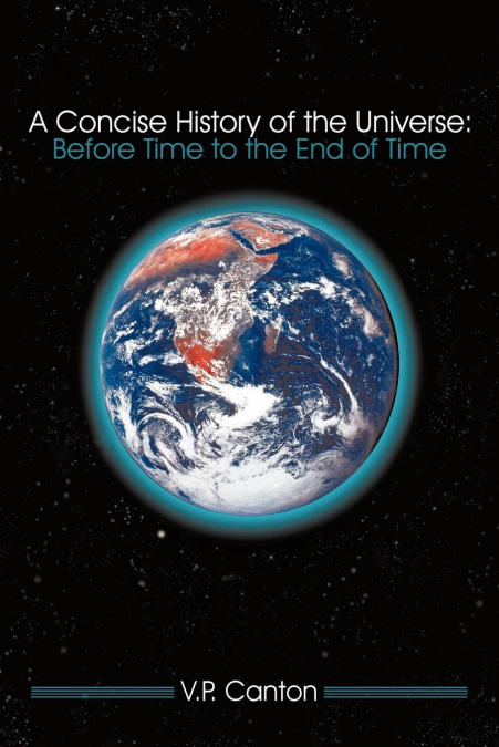 A Concise History of the Universe