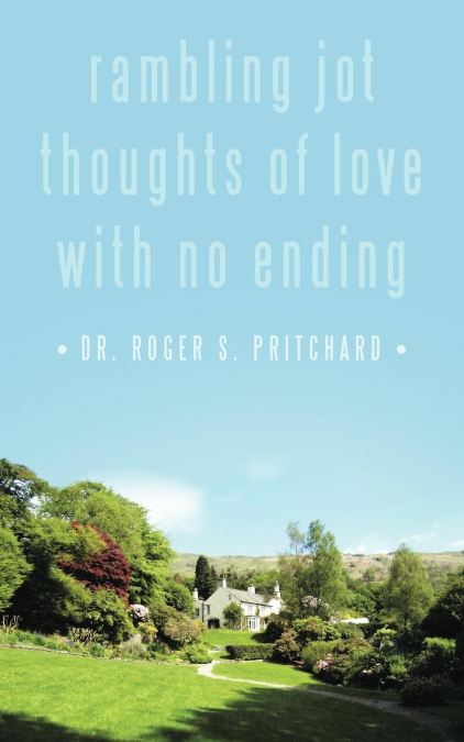 Rambling Jot Thoughts of Love with No Ending