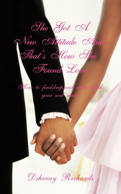 She’s Got A New Attitude & That’s How She Found Love