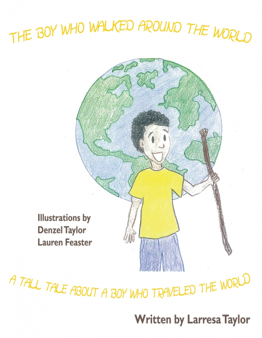The Boy Who Walked Around the World