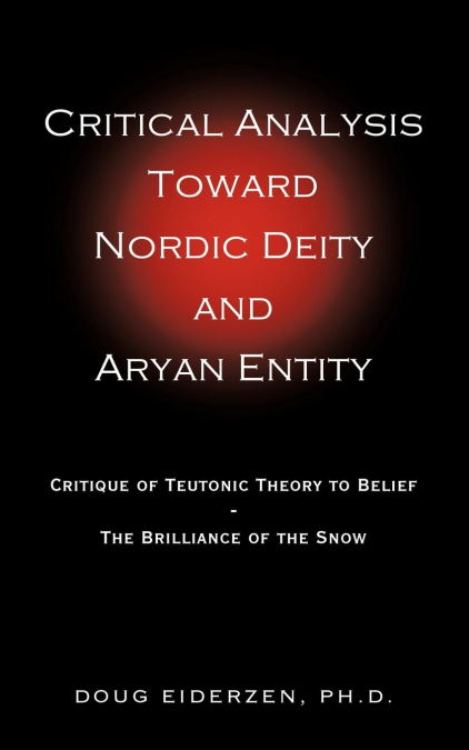 Critical Analysis Toward Nordic Deity and Aryan Entity