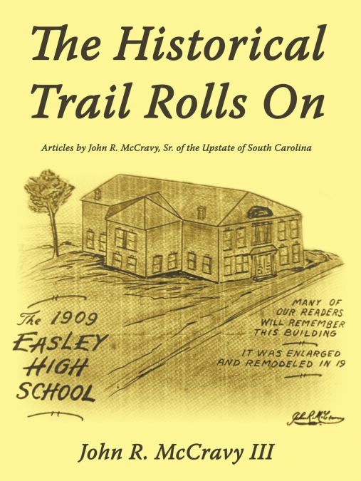 The Historical Trail Rolls on