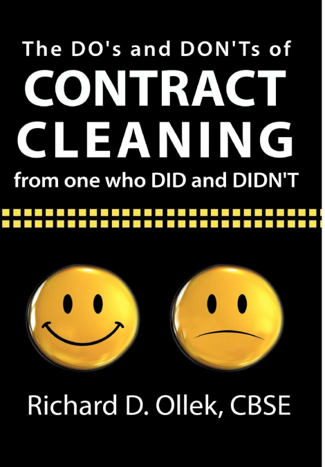 The DO’s and DON’Ts of Contract Cleaning From One Who DID and DIDN’T