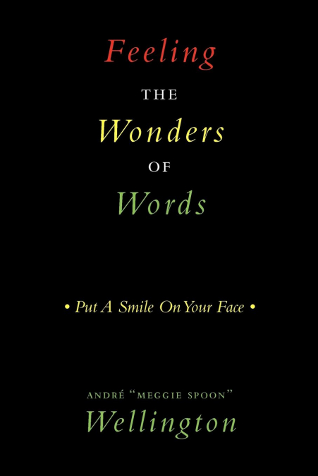 Feeling The Wonders of Words