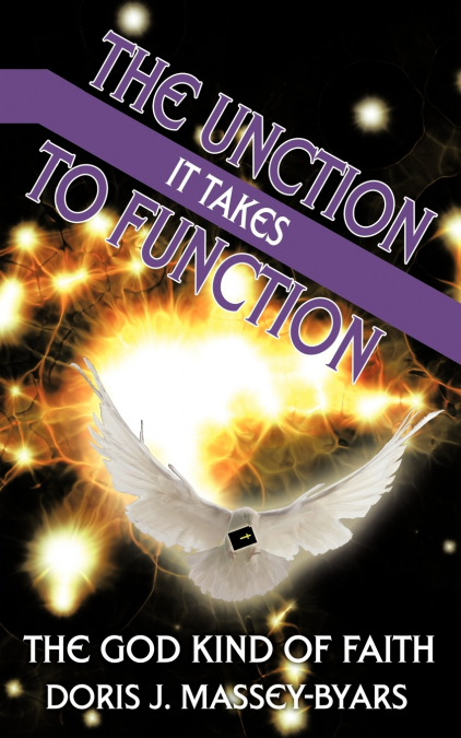 THE UNCTION IT TAKES TO FUNCTION