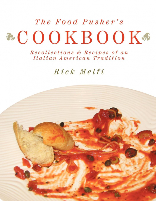 The Food Pusher’s Cookbook