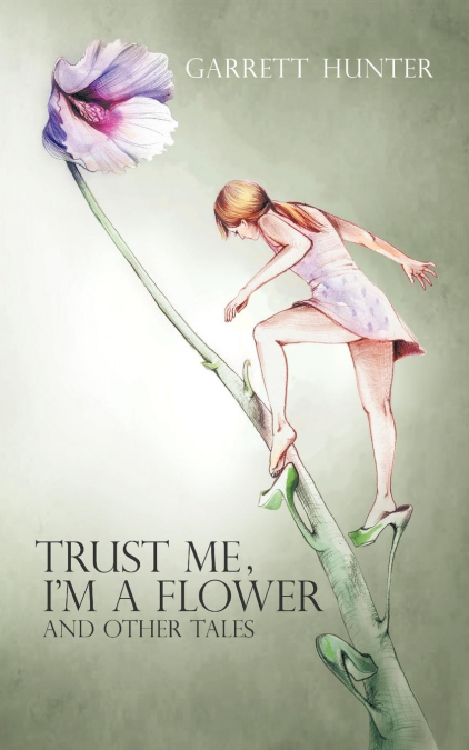 Trust Me, I’m a Flower