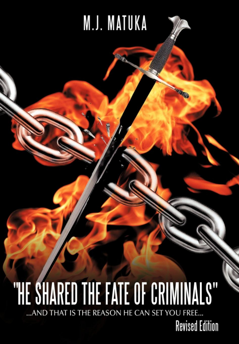 'He Shared the Fate of Criminals'