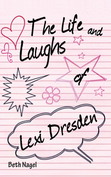 The Life and Laughs of Lexi Dresden
