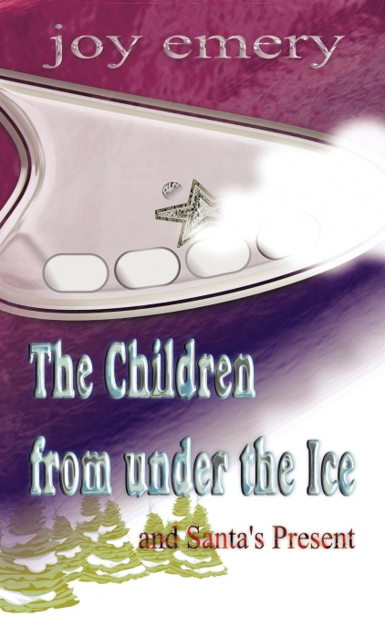 The Children from Under the Ice and Santa’s Present
