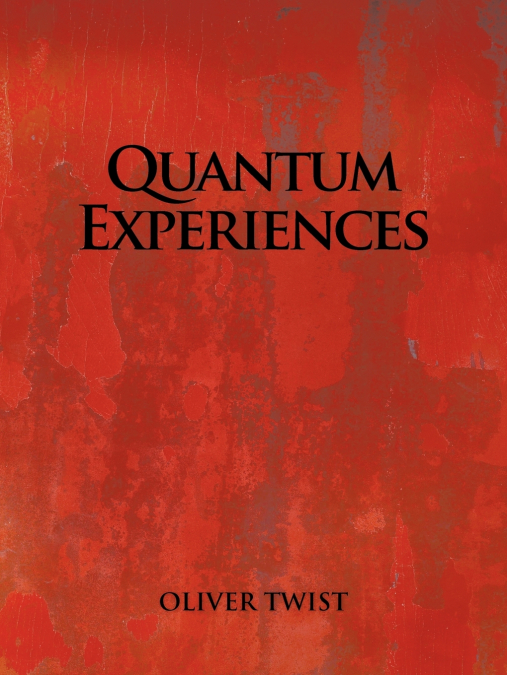 Quantum Experiences
