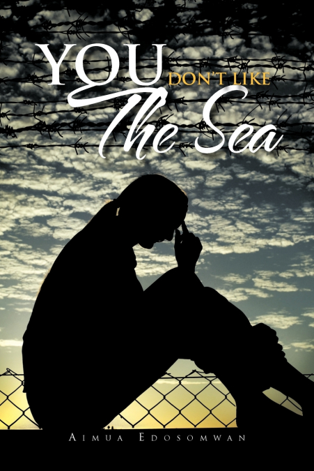 You Don’t Like the Sea