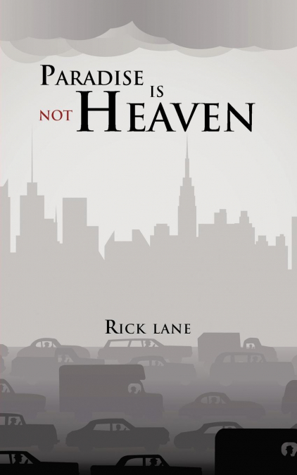 Paradise Is Not Heaven