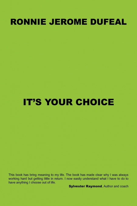 It’s Your Choice