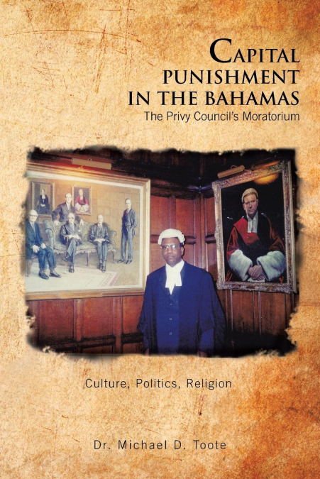 Capital Punishment in the Bahamas the Privy Council’s Moratorium