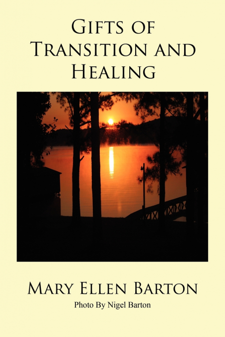 Gifts of Transition and Healing