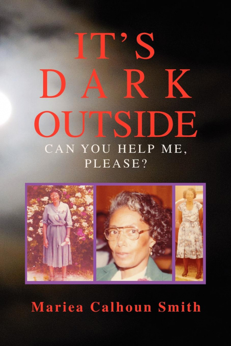 It’s Dark Outside