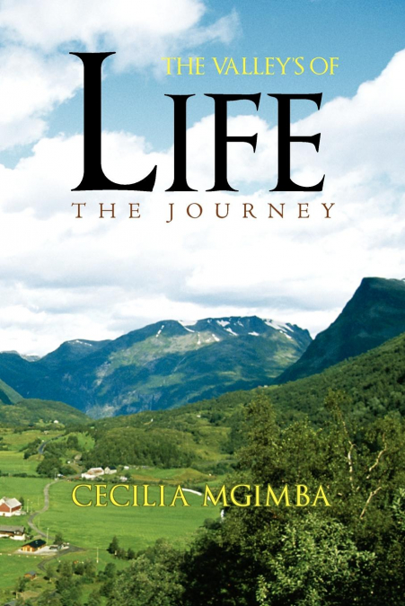 The Valley’s of Life
