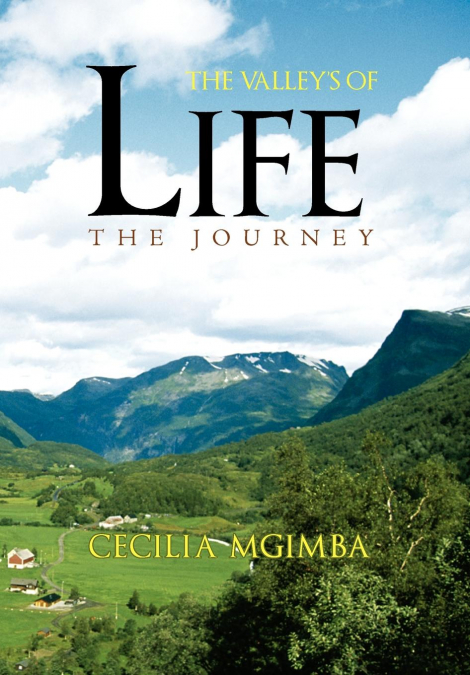 The Valley’s of Life