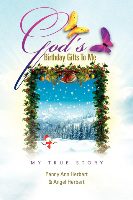 God’s Birthday Gifts to Me
