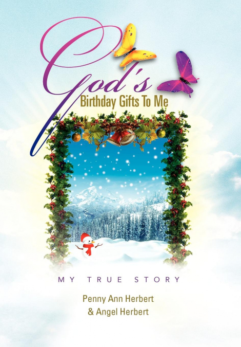 God’s Birthday Gifts to Me