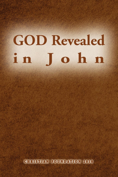 God Revealed in John