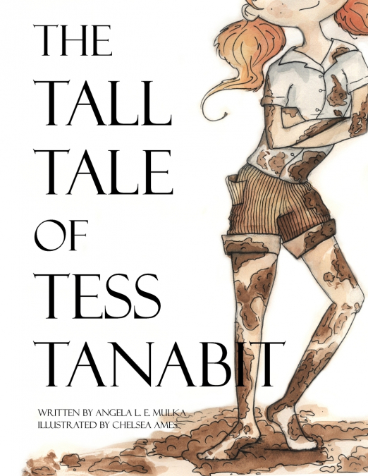 The Tall Tale of Tess Tanabit