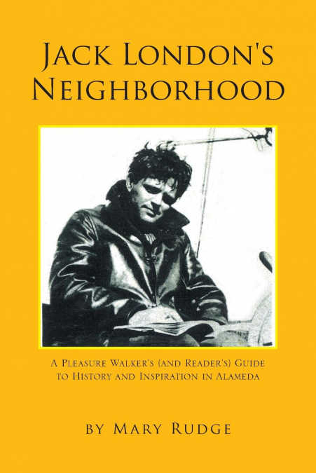 Jack London’s Neighborhood