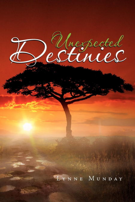 Unexpected Destinies