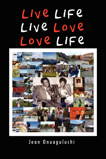 Live Life, Live Love, Love Life