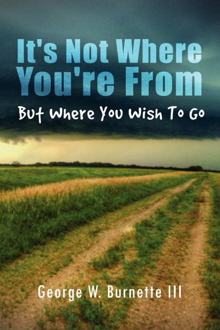 It’s Not Where You’re from but Where You Wish to Go