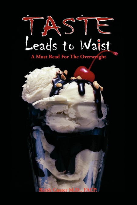 Taste Leads to Waist