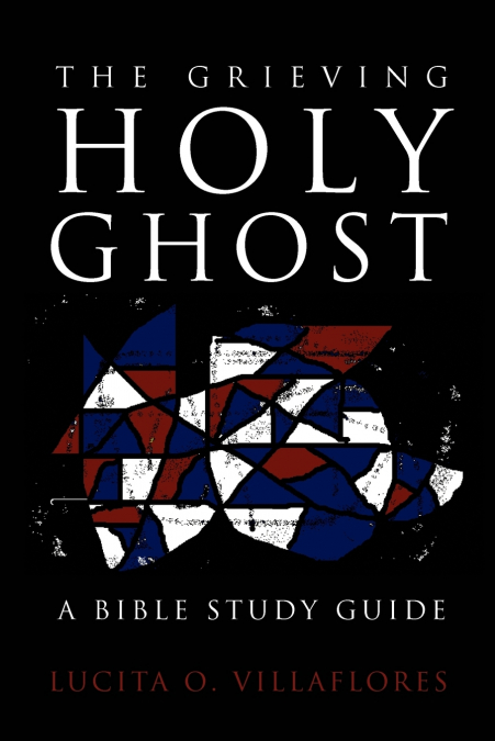 The Grieving Holy Ghost