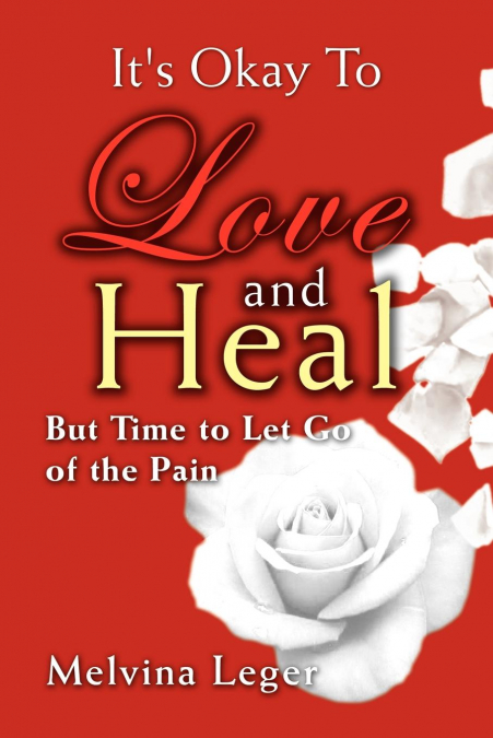 It’s Okay to Love and Heal