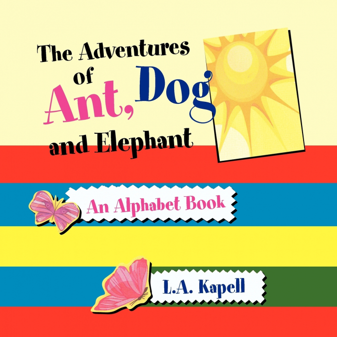 The Adventures of Ant, Dog and Elephant