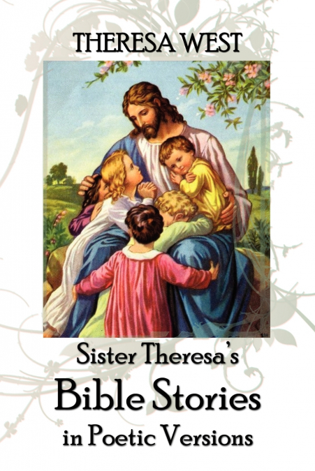 Sister Theresa’s Bible Stories