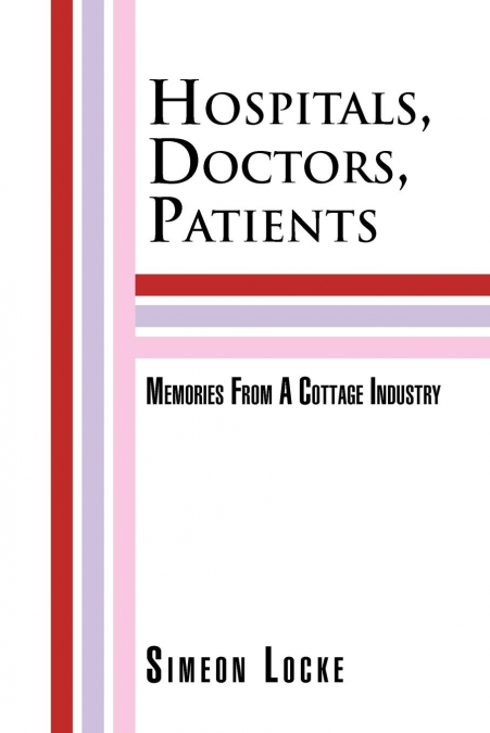 Hospitals, Doctors, Patients