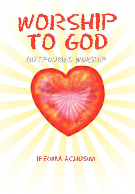 Worship to God