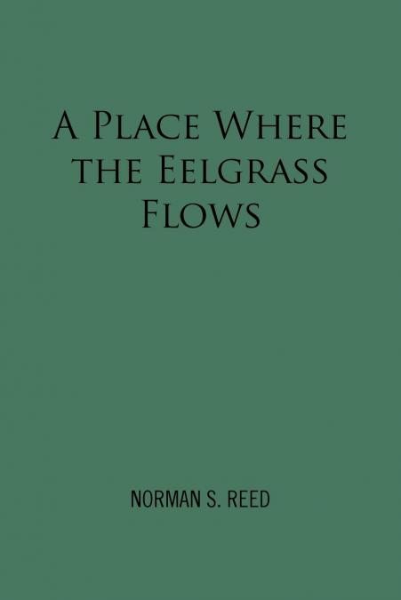 A Place Where the Eelgrass Flows
