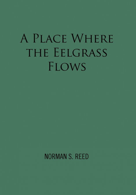 A Place Where the Eelgrass Flows